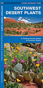 Southwest Desert Plants: A Folding Pocket Guide To Familiar Plants (Wildlife And Nature Identification) Southwest Desert Plants: A Folding Pocket Guide To Familiar Plants (Wildlife And Nature Identification)