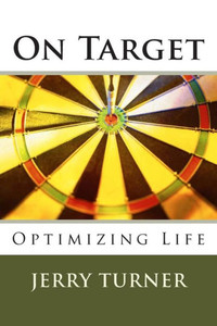 On Target: Optimizing Life