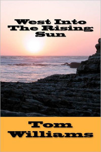West Into The Rising Sun