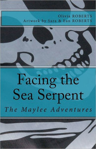 The Maylee Adventures: Facing the Sea Serpent