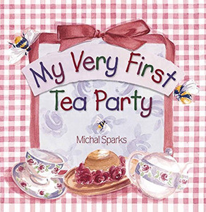 My Very First Tea Party My Very First Tea Party