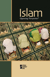 Islam (Opposing Viewpoints) Islam (Opposing Viewpoints)