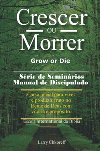Crescer Ou Morrer - Grow or Die
