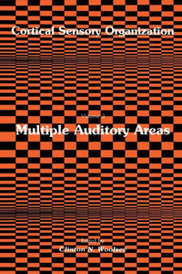 Cortical Sensory Organization: Multiple Auditory Areas