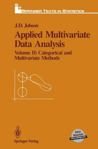 Applied Multivariate Data Analysis: Volume II: Categorical and Multivariate Methods