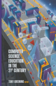 Computer Science Education in the 21st Century
