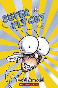 Super Fly Guy (Scholastic Reader, Level 2) Super Fly Guy (Scholastic Reader, Level 2)
