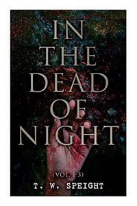 In The Dead Of Night (Vol. 1-3): Mystery Novel