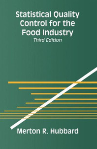 Statistical Quality Control for the Food Industry