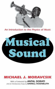 Musical Sound: An Introduction to the Physics of Music