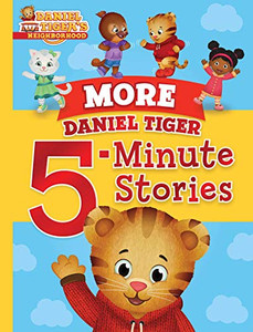 More Daniel Tiger 5-Minute Stories (Daniel Tiger'S Neighborhood)