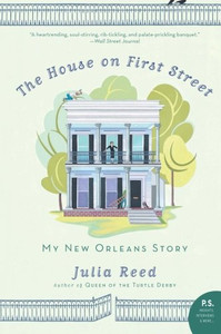 The House On First Street: My New Orleans Story