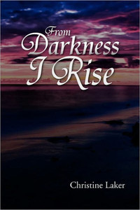 From Darkness I Rise