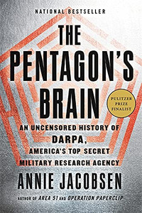The Pentagon'S Brain: An Uncensored History Of Darpa, America'S Top-Secret Military Research Agency - Paperback
