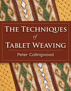 The Techniques Of Tablet Weaving The Techniques Of Tablet Weaving