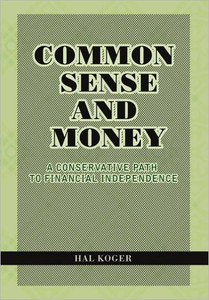 Common Sense and Money: A Conservative Path to Financial Independence