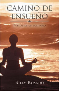 Camino de Ensue O: Poemas de Un Solitario