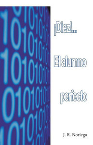 Diez!... El Alumno Perfecto