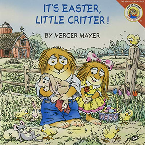 Little Critter: It'S Easter, Little Critter! Little Critter: It'S Easter, Little Critter!