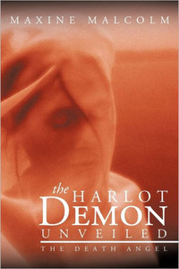 The Harlot Demon Unveiled: The Death Angel