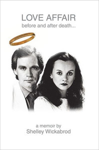 Love Affair Before and After Death...: A Memoir by