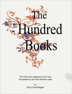 The Hundred Books: All the stuff you're supposed to have read.