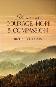 Stories of Courage, Hope, and Compassion