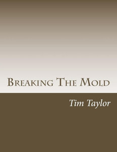 Breaking The Mold