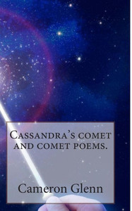 Cassandra's comet and comet poems.