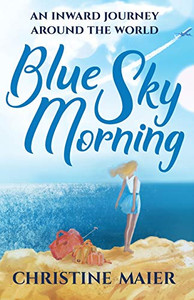 Blue Sky Morning Blue Sky Morning