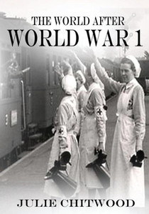 The World After WW1: 1918 - 1921
