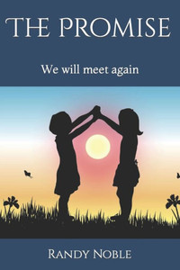 The Promise: We will meet again
