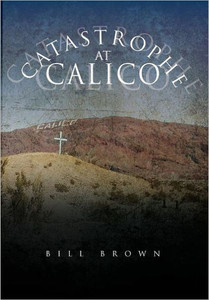 Catastrophe at Calico