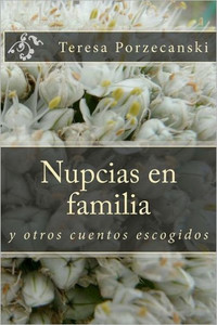 Nupcias en familia: y otros cuentos escogidos