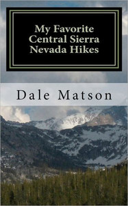 My Favorite Central Sierra Nevada Hikes