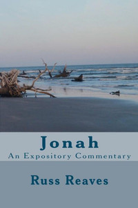 Jonah: An Expository Commentary