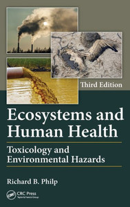 Ecosystems and Human Health: Toxicology and Environmental Hazards