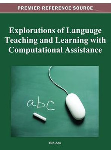 Explorations of Language Teaching and Learning with Computational Assistance