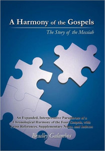 A Harmony of the Gospels: The Story of the Messiah
