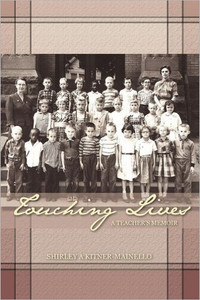 Touching Lives: A Teacher's Memoir