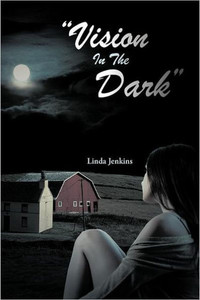 ""Vision In The Dark""