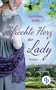 Das Aufrechte Herz Der Lady (German Edition)