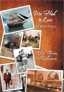 We Had to Live: We Had No Choice...