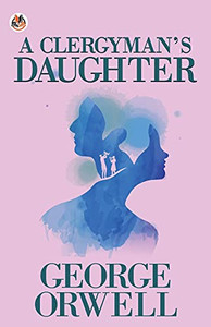 A Clergyman'S Daughter A Clergyman'S Daughter