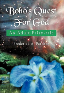 Boho's Quest for God: An Adult Fairy-Tale