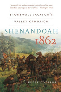 Shenandoah 1862: Stonewall Jackson's Valley Campaign
