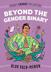Beyond The Gender Binary (Pocket Change Collective)