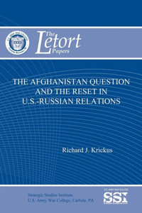 The Afghanistan Question and the Reset in U.S.-Russian Relations