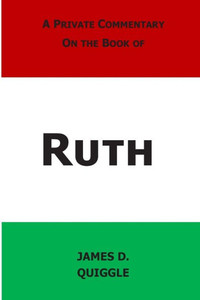 A Private Commentary on the Book of Ruth