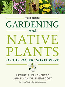 Gardening With Native Plants Of The Pacific Northwest
